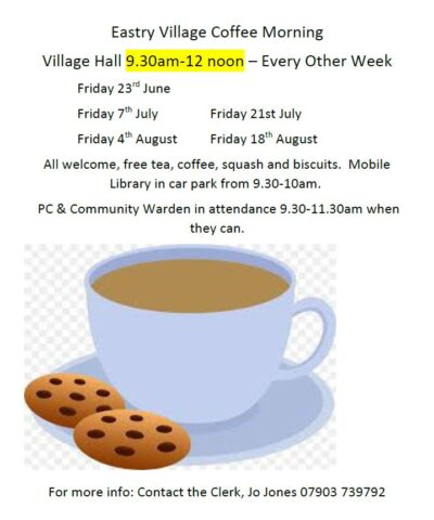 Eastry Village Coffee Morning Village Hall 9.30am-12 noon – Every Other Week Friday 9th June Friday 23rd June Friday 7th July Friday 21st July Friday 4th August Friday 18th August All welcome, free tea, coffee, squash and biscuits. Mobile Library in car park from 9.30-10am. Hi Kent Hearing Charity will be in attendance 10-12noon first coffee morning in the month, providing free NHS hearing aid aftercare, advice and battery supply. PC & Community Warden in attendance 9.30-11.30am when they can.